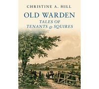 Old Warden: Tales of Tenants and Squires