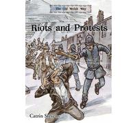 Old Welsh Way, The: Riots and Protests