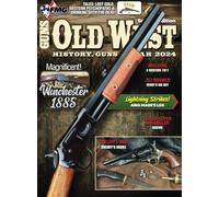 Old West: History Guns & Gear 2024 Edition