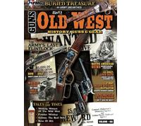 Old West: History Guns & Gear Volume 2
