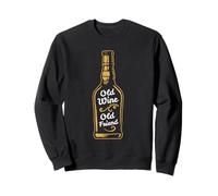 Old Wine Old Friend Celebration for Wine Lovers Night Sweatshirt