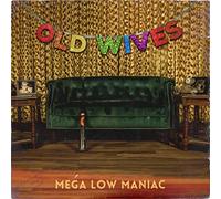 Old Wives - Mega Low Maniac [VINYL]