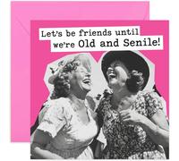 Old Women Birthday Card - 'Friends Until We're Old and Senile' Birthday Card for BFF - Gifts for Female Best Friend - Hilarious Birthday Cards for Her - Humorous Card Designs