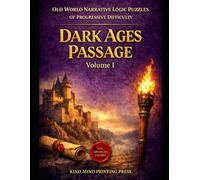 Old World Narrative Logic Puzzles of Progressive Difficulty: The Dark Ages Passage