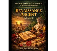 Old World Narrative Logic Puzzles of Progressive Difficulty: The Renaissance Ascent