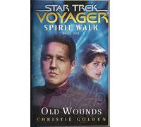 Old Wounds (Bk. 1) (Star Trek: Voyager)