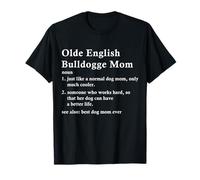 Olde English Bulldogge Mom Definition Funny Dog Owner T-Shirt