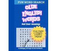 Olde English Words Wordsearch: With Words And Their Meanings