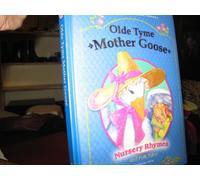Olde Tyme Mother Goose Nursery Rhymes and Folk Tales