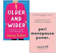 Older and Wider By Jenny Eclair & Perimenopause Power By Maisie Hill 2 Books Collection Set