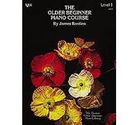 Older Beginner Piano Course Level 1 by Bastien (1997) Paperback