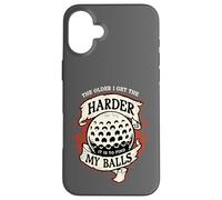 Older I Get Harder To Find My Balls Funny Golf Case for iPhone 16 Plus
