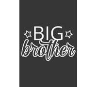 Older Sibling Big Brother Meme Gift Big Brother Pretty: Daily Planner Notepad To Do Schedule, Medium 6x9 Inches, 121 Pages, Printed Cover