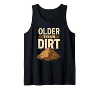 Older Than Dirt Funny Saying With Cracked Rock Tank Top