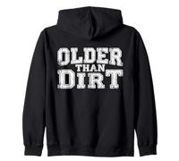 Older Than Dirt Funny Vintage Senior Citizen Joke Zip Hoodie