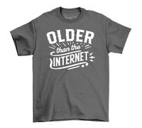 Older Than The Internet T-Shirt - Vintage Humor for Retro Legends! 100% Cotton, Unisex Design. Wear Your Age with Pride (and Laughs)! Grey