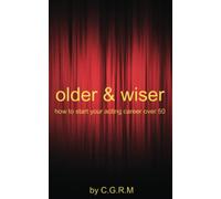 older & wiser: how to start an acting career over 50