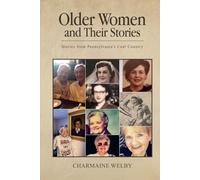 Older Women and Their Stories: Stories from Pennsylvania’s Coal Country