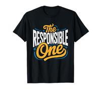 Oldest Child Who Labeled Responsible One Before They Had T-Shirt