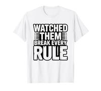 Oldest Child Who Made Rules Then Watched Siblings Break T-Shirt