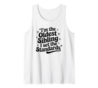 Oldest Sibling Kid I Set the Standards Family Reunion Tank Top