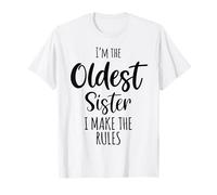 Oldest Sister Shirt I Make The Rules Funny Matching Sibling T-Shirt