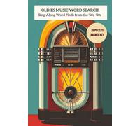 Oldies Music Word Search: Sing-Along Word Finds from the ’50s-’80s |75 Puzzles | Answer Key