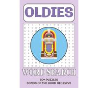 Oldies Word Search Puzzle Book: Word Searches with Easy to Read Print about Oldies Songs | 6x9 inches, 110 pages | 50+ ... Gift for Vacations, Holidays, and Free Times