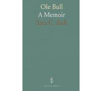 Ole Bull: A Memoir