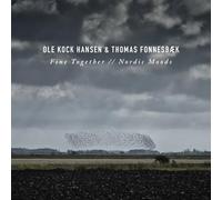OLE KOCK HANSEN & THOMAS FONNESBÆK - FINE TOGETHER / NORDIC MOODS