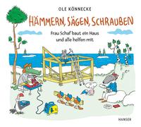 Ole Könnec Hämmern, sägen, schrauben: Frau Schaf baut ein Haus, (Hardback)