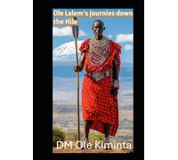 Ole Lalem journies down the Nile