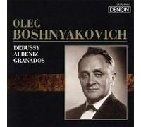 Oleg Boshniakovich - Debussy/Albeniz/Granados