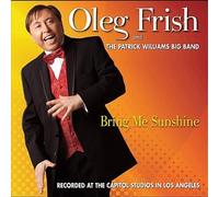 Oleg Frish and the Patrick Williams Big Band / Bring Me Sunshine by Oleg Frish