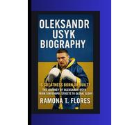 OLEKSANDR USYK BIOGRAPHY: Is Greatness Born or Built? - The Journey of Oleksandr Usyk From Simferopol Streets to Global Glory
