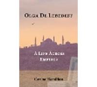 Olga de Lebedeff - A Life Across Empires