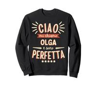 Olga Idea Regalo Personalizzata Amica Nome Divertente Sweatshirt