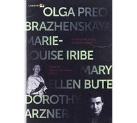 Olga Preobrazhenskaya, Marie-Louise Iribe, Mary Ellen Bute & Dorothy Arzner