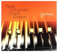 Olga Rusina: Piano (Ravel, Schumann, Skriabin, Chopin) (digipack) [CD]