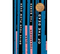 Olga Tokarczuk – Drive Your Plow Over the Bones of the Dead – A Novel – Paperback