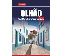 OLHÃO GUIDE DE VOYAGE 2026: Découvrez les principales attractions, la cuisine locale et les plages de la région de l'Algarve au Portugal