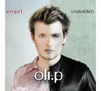 Oli.P - Engel/Unsterblich