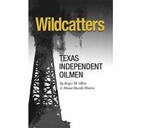 Olien - Wildcatters Texas Independent Oilmen - paperback or softback - E555z