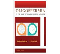 Oligospermia In the light of Unani and Modern medicine