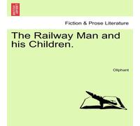 Oliphant The Railway Man & his Children. Vol. II. Paperback Book Oliphant Multicolor