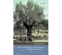 Olive Cultivation in Ancient Greece: Seeking the Ancient Economy