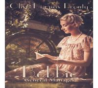 Olive Higgins Prouty Bobbie: General Manager Hardback Book Olive Higgins Prouty Multicolor