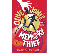 Olive Jones and the Memory Thief