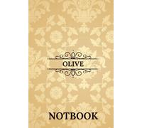 Olive Notebook: Beautiful Personalized Name Notebook Gift for Daily Notes, Work, or School