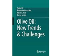 Olive Oil: New Trends & Challenges